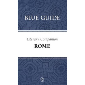 Blue Guide Literary Companion Rome | Annabel Barber (ISBN: 9781905131396)