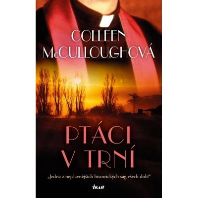Ptáci v trní - Colleen McCullough