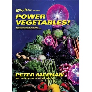 Lucky Peach Presents Power Vegetables! | Peter Meehan, Lucky Peach (ISBN: 9780553447989)