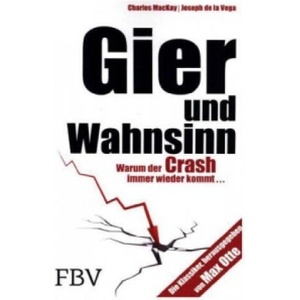 Gier und Wahnsinn | Charles MacKay, Joseph de la Vega (2010)