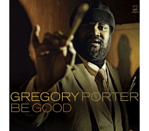 PORTER GREGORY: BE GOOD LP