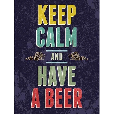 Ceduľa Keep Calm and Have a Beer