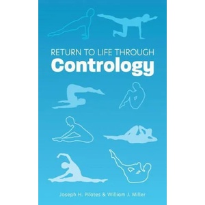 Return to Life Through Contrology | William John Miller (ISBN: 9781953450463)