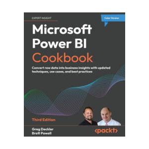Microsoft Power BI Cookbook - Third Edition | Brett Powell (ISBN: 9781835464274)