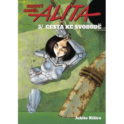 Bojový anděl Alita 3 Cesta ke svobodě