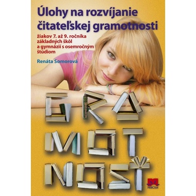 Úlohy na rozvíjanie čitateľskej gramotnosti žiakov 7. až 9. ročníka