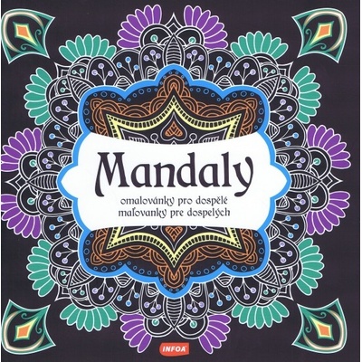 Maľovanky pre dospelých-Mandaly - kolektív autorov