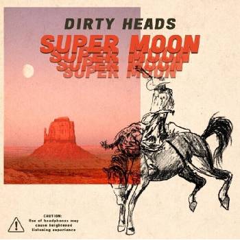 Dirty Heads - Super Moon (LP) (849320045410)