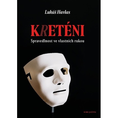 Kreténi - Lukáš Havlas