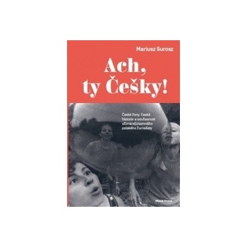 Ach, ty Češky!