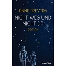 Nicht weg und nicht da