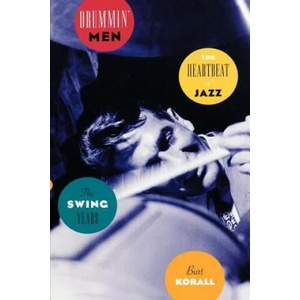 Drummin' Men: The Swing Years | Burt, Korall (2012)