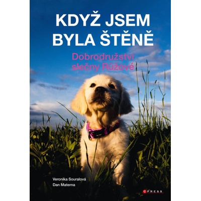 Když jsem byla štěně