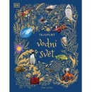 Knihy Tajuplný vodní svět - Sam Hume