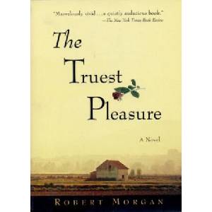 Truest Pleasure | Robert Morgan (1998)