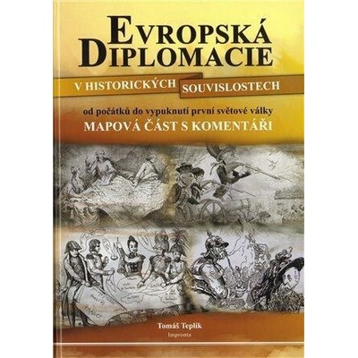 Evropská diplomacie v historických souvislostech od počátků do vypuk