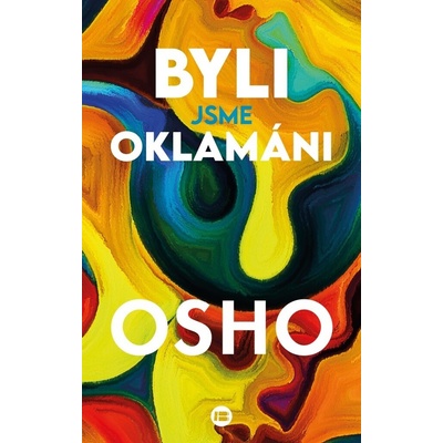 Byli jsme oklamáni - Osho