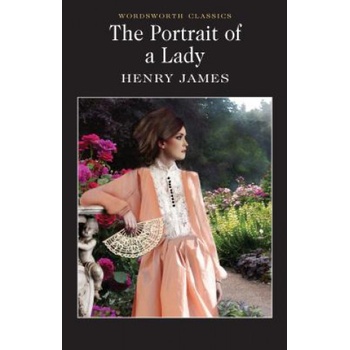 The Portrait of a Lady - Wordsworth Classics - Henry James
