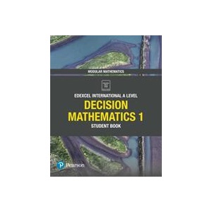 Pearson Edexcel International A Level Mathematics Decision Mathematics 1 Student Book (ISBN: 9781292244563)