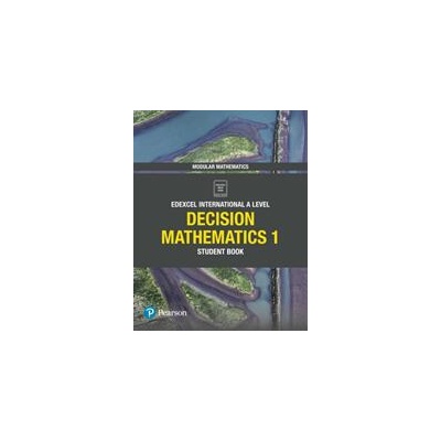 Pearson Edexcel International A Level Mathematics Decision Mathematics 1 Student Book | Joe Skrakowski, Harry Smith