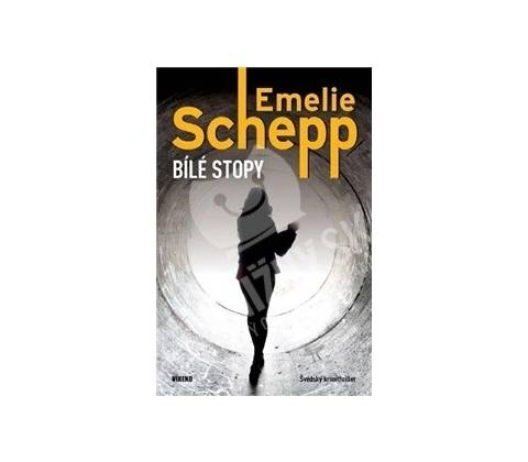 Bílé stopy - Emelie Schepp