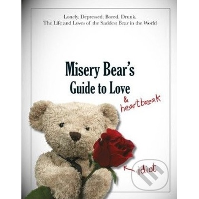 Misery Bear's Guide to Love & Heartbreak -