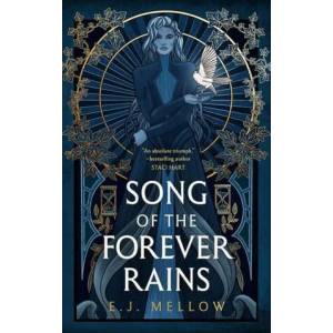 Song of the Forever Rains | E. J. Mellow (2021)