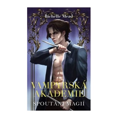 Vampýrská akademie 5 - Spoutáni magií