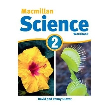 Macmillan Science 2: Workbook David Glover