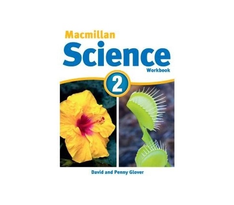 Macmillan Science 2: Workbook David Glover