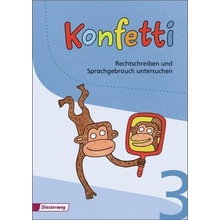 Konfetti 3. Rechtschreiben und Sprachgebrauch untersuchen