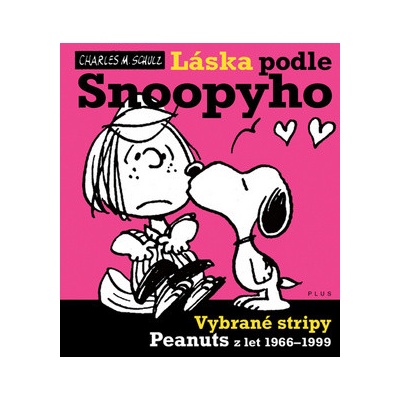 Láska podle Snoopyho Charles M. Schulz