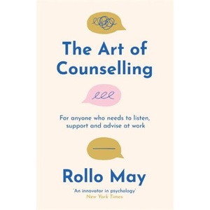 The Art of Counselling | Rollo May (ISBN: 9781805222644)