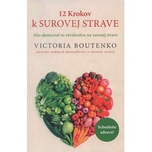 12 Krokov k surovej strave Victoria Boutenko