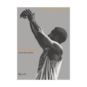 Shot ready. Ediz. italiana | Stephen Curry (ISBN: 9788817174381)