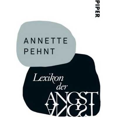 Lexikon der Angst - Pehnt, Annette – Hledejceny.cz