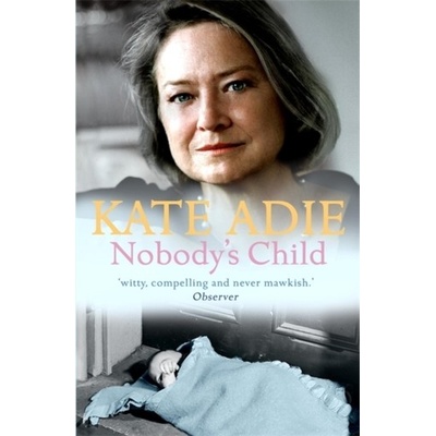 Nobodys Child Adie Kate