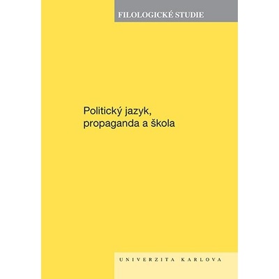 Politický jazyk, propaganda a škola