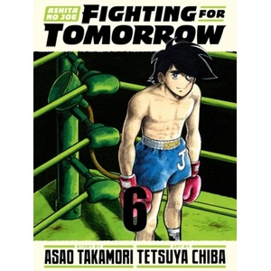 Ashita No Joe: Fighting for Tomorrow 6 (ISBN: 9781647295172)