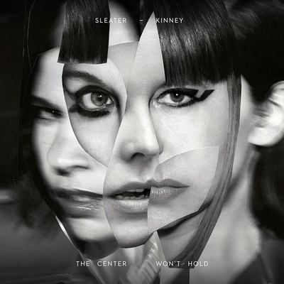 SLEATER-KINNEY - CENTER WON`T HOLD LP