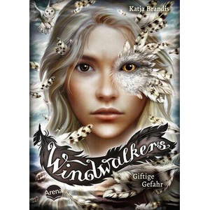 Windwalkers. Giftige Gefahr | Katja Brandis, Claudia Carls (ISBN: 9783401607979)
