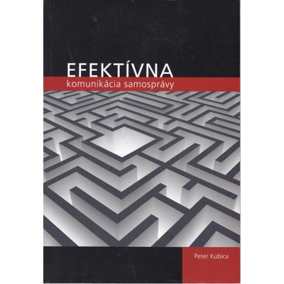 Efektívna komunikácia samosprávy - Peter Kubica
