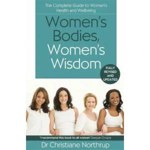 Women's Bodies, Women's Wisdom | Christiane Northrup (ISBN: 9780349427096)