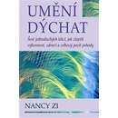 Umění dýchat - Nancy Zi