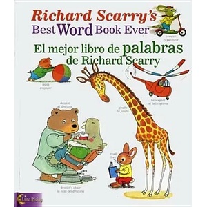 Richard Scarry's Best Word Book Ever / El Mejor Libro De Palabras De Richard Scarry | Richard Scarry (ISBN: 9780873588744)