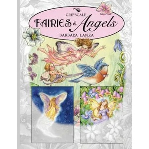 Fairies & Angels: A Greyscale Fairy Lane Coloring Book | Barbara Lanza (ISBN: 9780692944653)