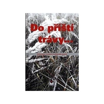 Do příští trávy