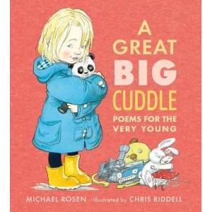A Great Big Cuddle | Michael Rosen, Chris Riddell (ISBN: 9780763681166)