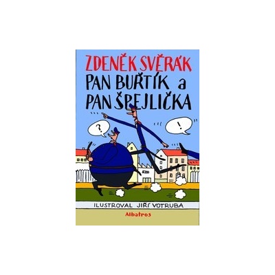 Pan Buřtík a pan Špejlička - Zdeněk Svěrák, Jiří Votruba (ilustrátor)
