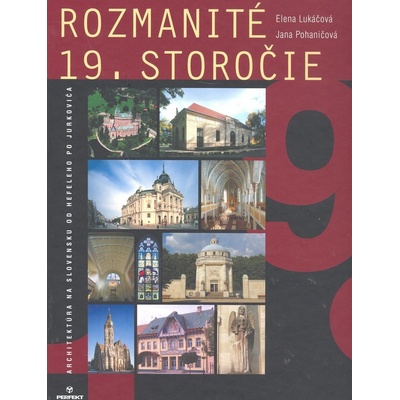 Rozmanité 19. storočie - Elena Lukáčová, Jana Pohaničová